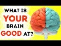 What Is Your Brain Actually Good At?