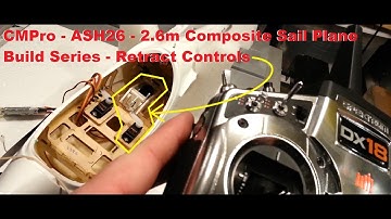 CMPro - ASH26 - 2.6m Composite Sail Plane - Build Series - Retract Controls