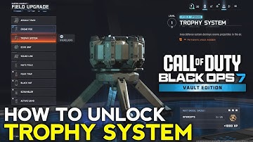 How to Unlock Trophy System BO7| How to Get Trophy System BO7|BO7 Trophy System Field Upgrade Unlock