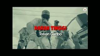 Download Lagu DARAH TINGGI X TOTON CARIBO X IRWAN MP3 Download Lagu DARAH TINGGI X TOTON CARIBO X IRWAN MP3