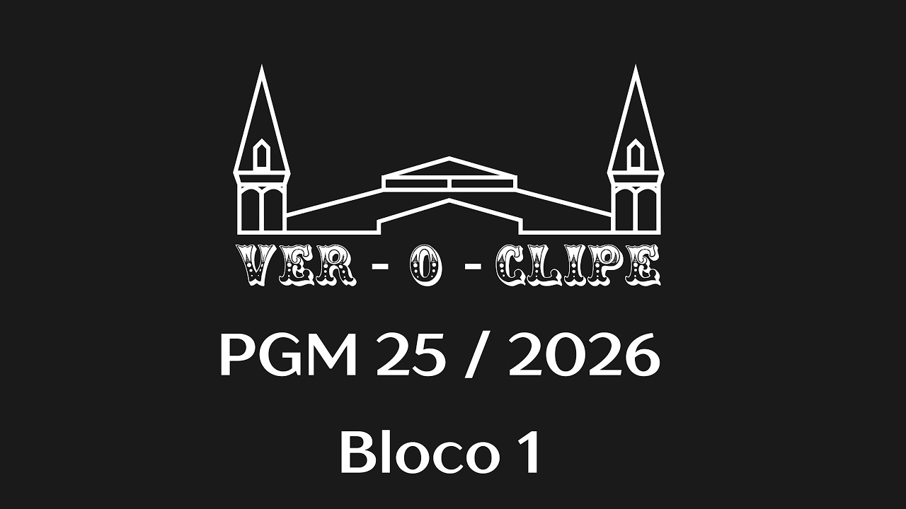 PGM Ver-o-Clipe 25_2026 - BLOCO 01