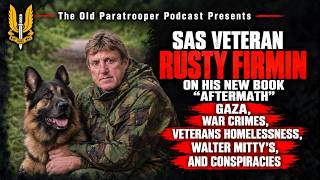 SAS Rusty Firmin:On his new book"Aftermath",Gaza, war crimes, walter mitty's & Veterans homelessness