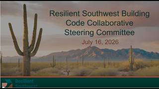 Southwest Building Code Collaborative Steering Committee - July 16, 2026