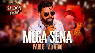 Pablo - Mega Sena - Ao Vivo no Saloon Pida 2020 chords
