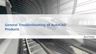 Tips & Tricks: Troubleshooting AutoCAD Products