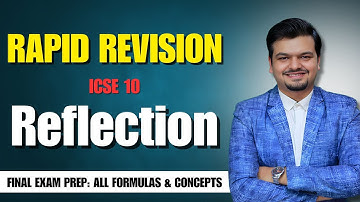 Reflection  | One Shot in 20 mins | Rapid Revision for Boards | ICSE 10