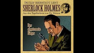 Der abgetrennte Finger Sherlock Holmes Hörbuch