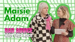 Maisie Adam | Bad Advice with Olga Koch