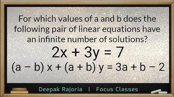 Class 10 Maths Ex 3.5 Q2 (i) | For values of a and b, 2x+3y=7 and (a–b)x +(a+b)y=3a+b–2 has infinite