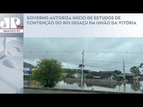 GOVERNO AUTORIZA INÍCIO DE ESTUDOS DE CONTENÇÃO DO RIO IGUAÇU EM UNIÃO DA VITÓRIA
