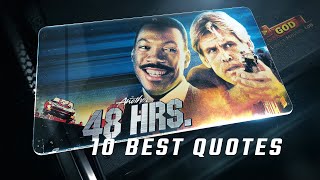 Another 48 Hrs. 1990 10 Best Quotes