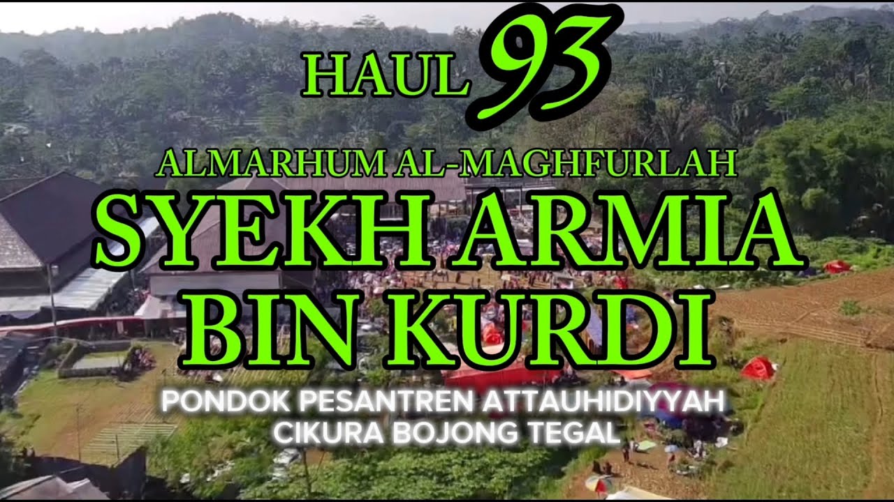LIHAT INDAHNYA ALAM DARI TEGAL-SEKALIGUS MENGHADIRI HAUL KE 93 SYEKH ARMIA BIN KURDI
