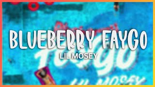 Lil Mosey - Blueberry Faygo (Lyrics)