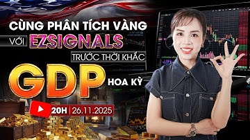 🏆 [LIVE SCALP 26.11] - CHỜ CÚ KÍCH NỔ TỪ TRỢ CẤP THẤT NGHIỆP | EZSIGNALS!
