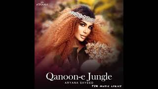 Aryana Sayeed- Qanoon-e Jungle with Farsi lyrics