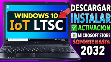 Como Instalar WINDOWS 10 Enterprise LTSC ✅ (SOPORTE HASTA 2032)