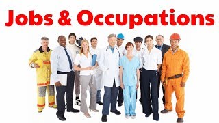 Jobs & Occupations Names Part 1 أسماء المهن و الوظائف بالإنجليزية ( الجزء  1 (