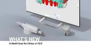 What's new in Medit Scan for Clinics v1.10.0 screenshot 2
