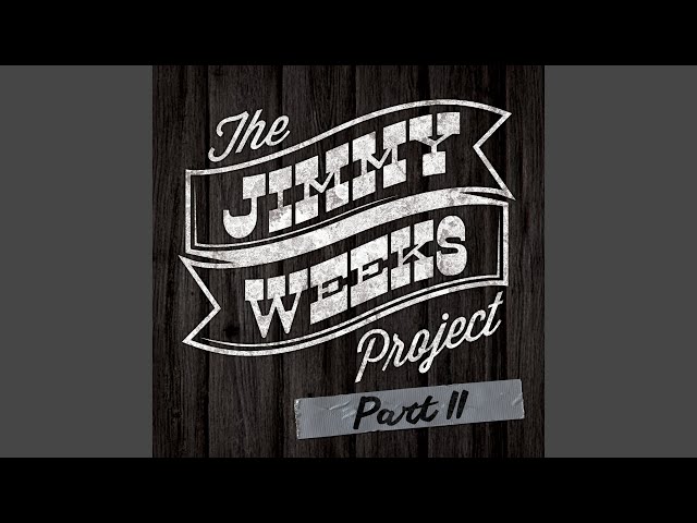 The Jimmy Weeks Project - Stick Around