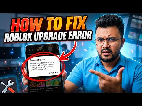 How to Fix Roblox Upgrade Error (Latest 2026) | Roblox Upgrade Error