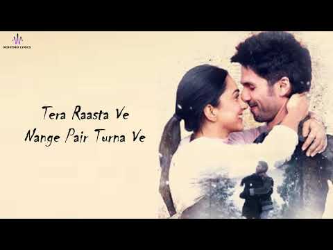 Mere Sohneya (LYRICS) - Kabir Singh | Shahid K, Kiara A, Sandeep V | Sachet - Parampara | Irshad K