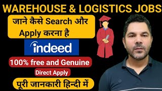 How to get job in warehousing and logistics|how to search job|indeed.com registration and job search