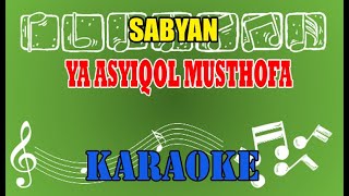 Ya Asyiqol Musthofa Karaoke Sabyan