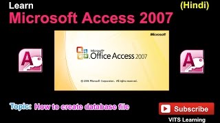 2 Microsoft Access 2007   How to create database file