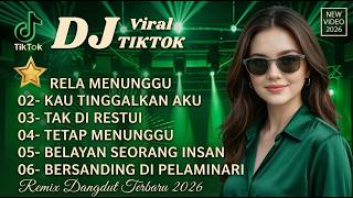 DJ Dangdut Viral TikTok – rela menunggu (Remix Terbaru 2026)