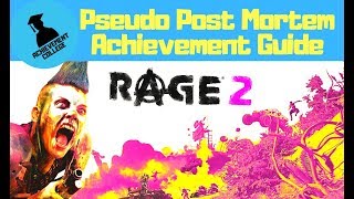 Rage 2 Pseudo Post Mortem Achievement Guide