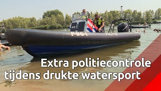 Hitte zorgt voor topdrukte langs de Brabantse water, politie houdt extra controles