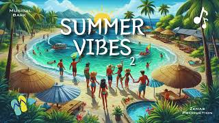 Summer Vibes V2 | Music | By Musical Bark | #musicalbark #zenas #summervibes