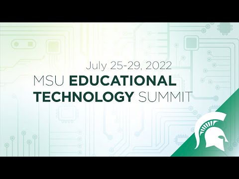 Get Ready for the MSU Ed Tech Summit!