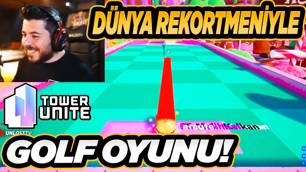 UNLOST GOLF DÜNYA REKORTMENİYLE GOLF OYNUYOR! (Tower Unite)