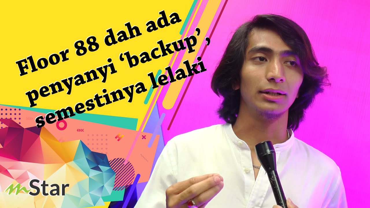 Floor 88 Dah Ada Penyanyi Backup Semestinya Lelaki Cari Perempuan Bukan Untuk Jadi Penyanyi Video Mstar