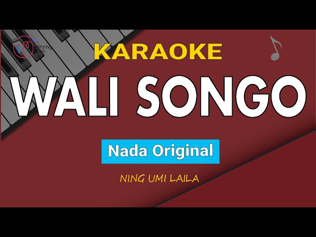 Wali Songo - Ning Umi Laila (Karaoke Nada original) class=