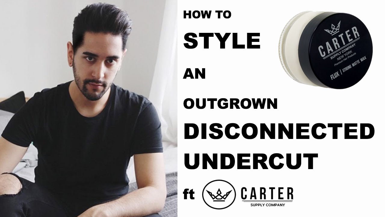 How To Style An Outgrown Disconnected Undercut GIVEAWAY! - Carter ...