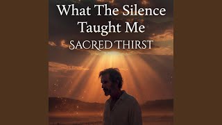 What The Silence Taught Me