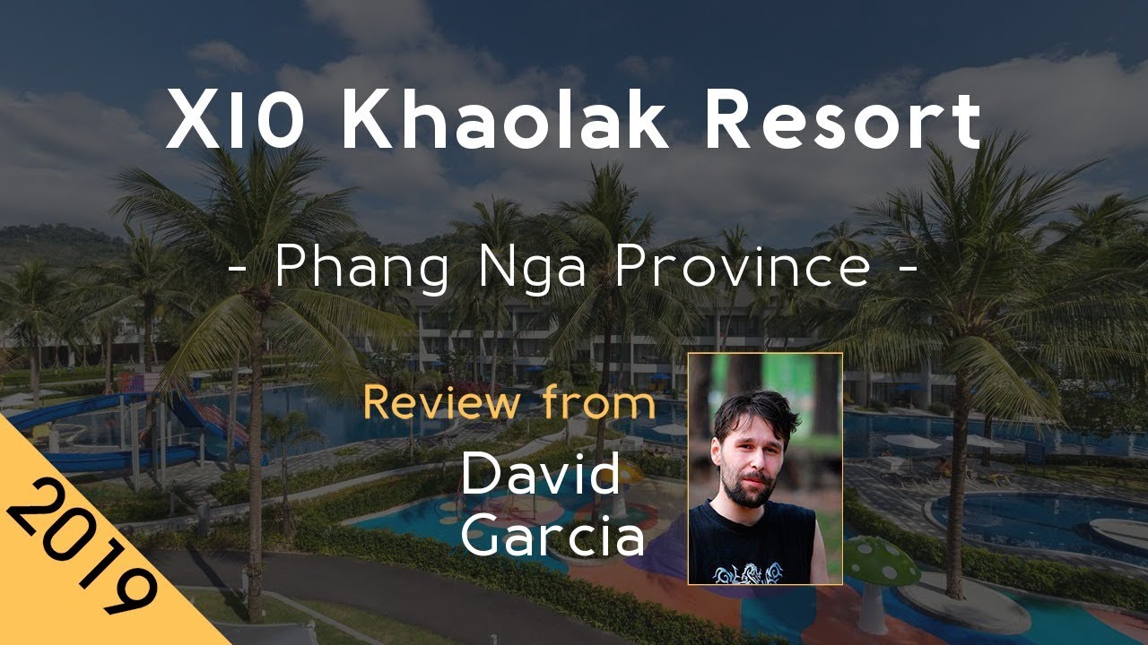 X10 Khaolak Resort 5⭐ Review 2019