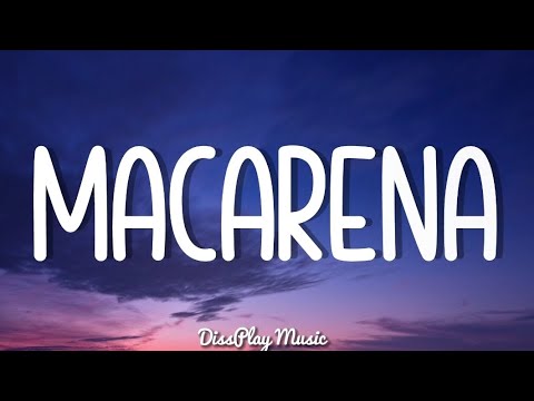 Los Del Río - Macarena (lyrics)