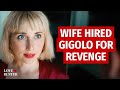 Wife Hired Gigolo For Revenge | @LoveBuster_