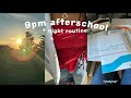 9pm afterschool & night routine | vlog + homework