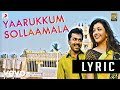 All in All Azhagu Raja - Yaarukkum Sollaama Lyric | Karthi