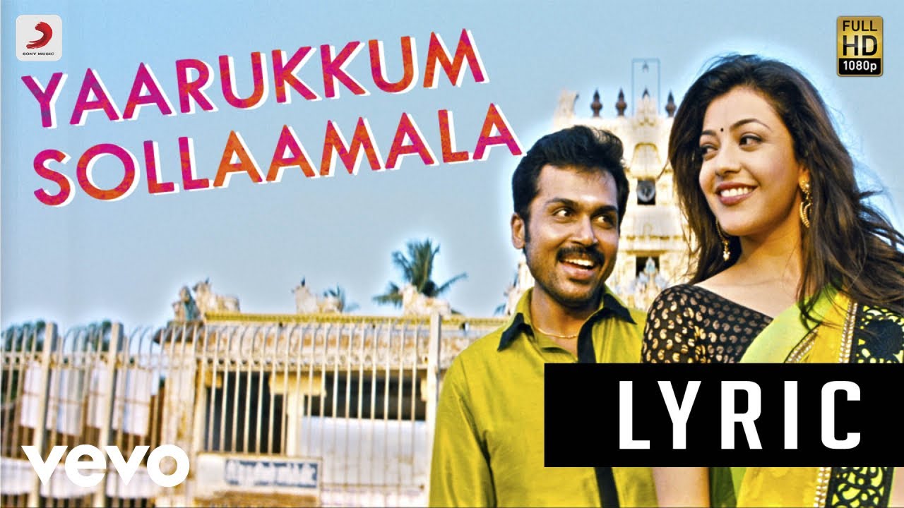 All in All Azhagu Raja   Yaarukkum Sollaama Lyric  Karthi