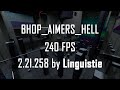 [MoM, 240FPS] bhop_aimers_hell 2:21.258 by Linguistie