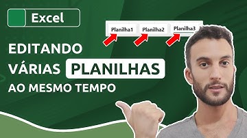 Como editar, inserir ou excluir dados em VÁRIAS PLANILHAS ao mesmo tempo no EXCEL