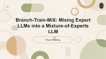 [2024 Best AI Paper] Branch-Train-MiX: Mixing Expert LLMs into a Mixture-of-Experts LLM