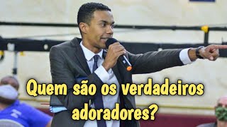 Who are the true worshippers? A very powerful message - Evangelist Jhonatan Carlos Who are the true worshippers? A very powerful message - Evangelist Jhonatan Carlos