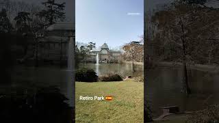 Retiro Park 🇪🇸 #shortvideo #spain #madrid #trending #shorts #short