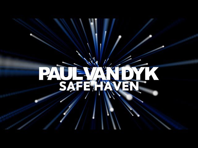 Paul Van Dyk - Safe Haven